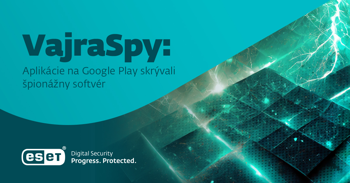 ESET spionazne aplikacie VajraSpy